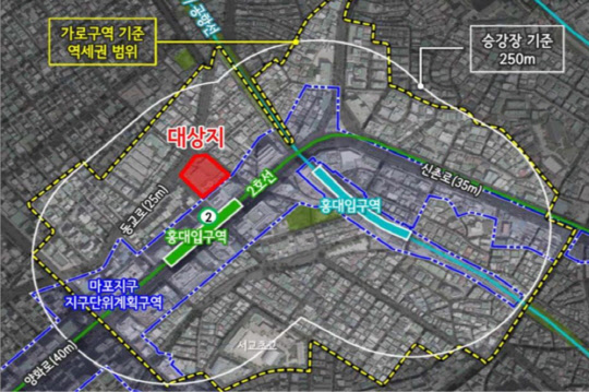서울시 도시계획위원회가 17일 '원안 가결'한 마포구 동교동 157-1번지(홍대입구역 일대) 역세권 활성화사업을 위한 용도지역 변경(안) 사업계획 위치도.[서울시 제공]